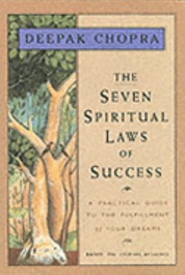The Seven Spiritual Laws of Success: a Pocketbook Guide to Fulfilling Your Dreams