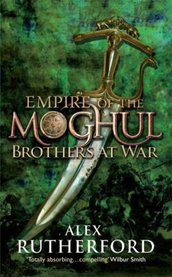 Empire of the Moghul Brothers at War